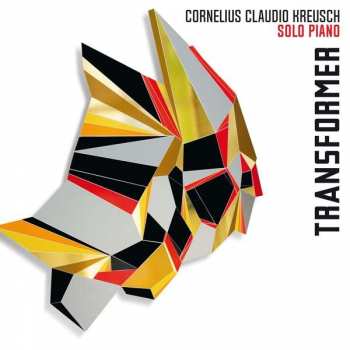 Album Cornelius Claudio Kreusch: Transformer