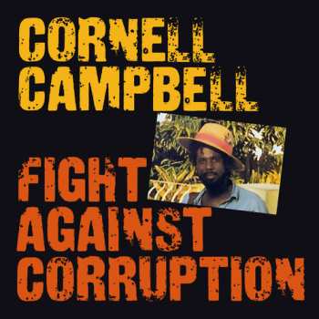 CD Cornell Campbell: Fight Against Corruption