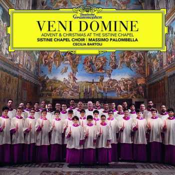 Album Coro Della Cappella Sistina: Veni Domine - Advent & Christmas At The Sistine Chapel