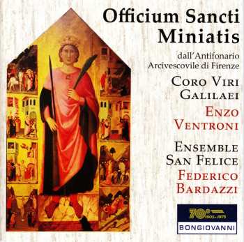 Album Ensemble San Felice: Officium Sancti Miniatis: Florence Antiphonary Archiepiscopal Archive
