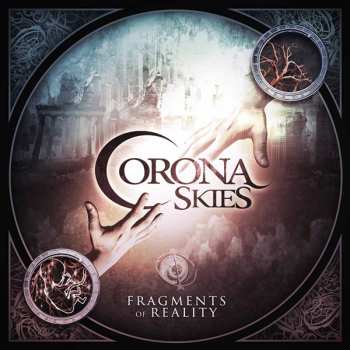 Album Corona Skies: Fragments Of Reality