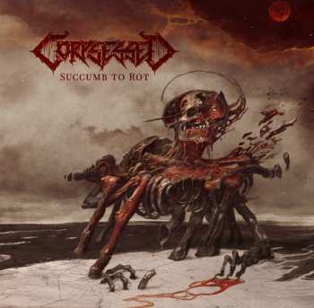 Album Corpsessed: Succumb To Rot