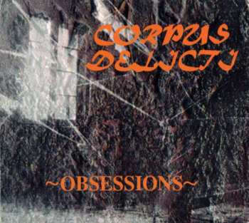 Album Corpus Delicti: Obsessions