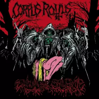 Corpus Rottus: Rituals Of Silence