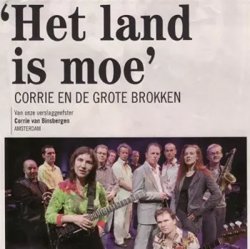 Corrie En De Grote Brokken: Het Land Is Moe