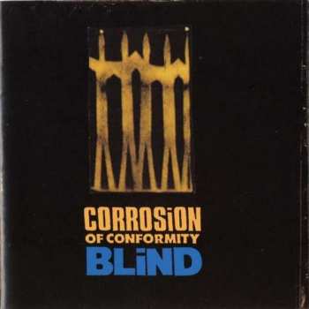CD Corrosion Of Conformity: Blind 149892