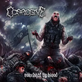 Corrosive: Nourished By Blood