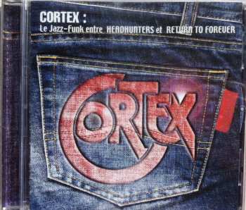 Album Cortex: Le Jazz-Funk Entre Headhunters Et Return To Forever