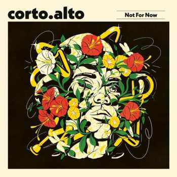 Album Corto.alto: Not For Now