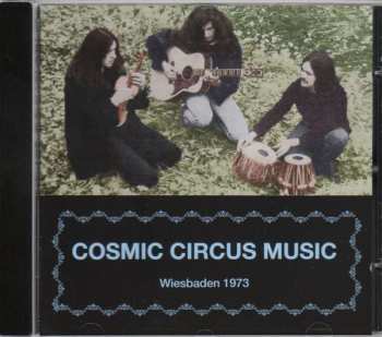 Album Cosmic Circus Music: Wiesbaden 1973