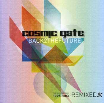 2CD Cosmic Gate: Back To The Future