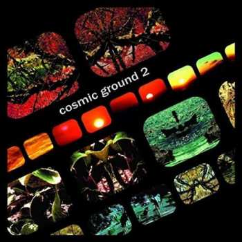 Album Cosmic Ground: Cosmic Ground 2