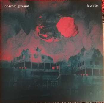 Album Cosmic Ground: Isolate