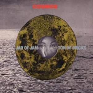 Album Cosmos: Jar Of Jam Ton Of Bricks