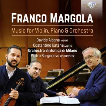 Costantino Catena: Margola Music For Violin, Piano And Orchestra