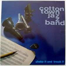 LP Cotton Town Jazzband: Shake It And Break It 535543