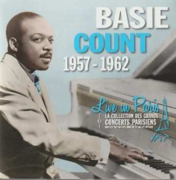 Album Count Basie: 1957-1962, Live in Paris