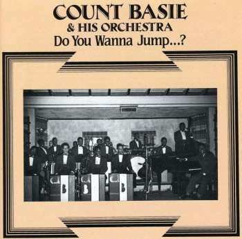 CD Count Basie Orchestra: Do You Wanna Jump...? 524517