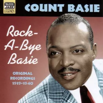Count Basie Vol.2 'Rock-A-Bye Basie' Original Recordings 1939-1940