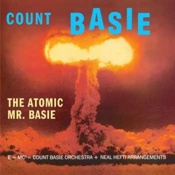 LP Count Basie Orchestra: The Atomic Mr. Basie LTD | CLR 73726