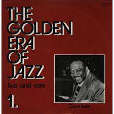 LP Count Basie Orchestra: The Golden Era Of Jazz 1. - Live And Rare 50239