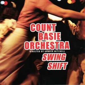 Album Count Basie Orchestra: Swing Shift