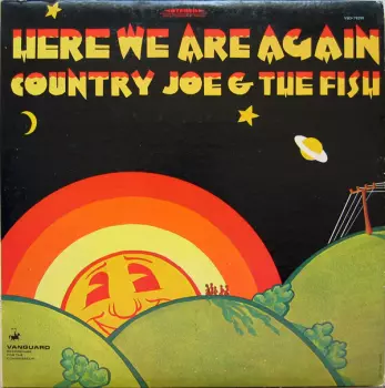 Country Joe And The Fish: Here We Are Again