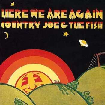 CD Country Joe And The Fish: Here We Are Again 156298