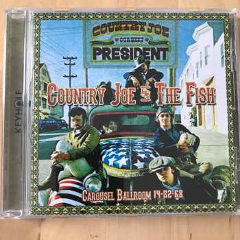CD Country Joe And The Fish: Live At The Carousel Ballroom February 14th 1968 483073