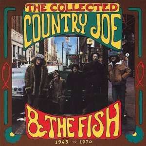Album Country Joe And The Fish: The Collected Country Joe And The Fish (1965 To 1970)