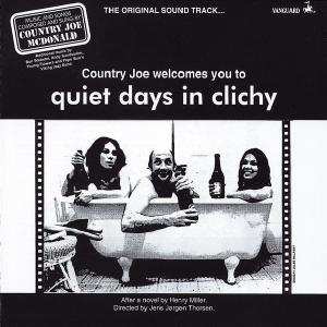 Country Joe McDonald: Country Joe Welcomes You To Quiet Days In Clichy