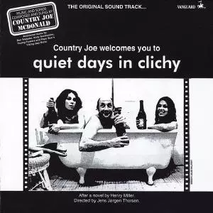 Country Joe Welcomes You To Quiet Days In Clichy