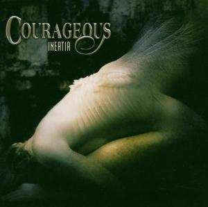 Album Courageous: Inertia