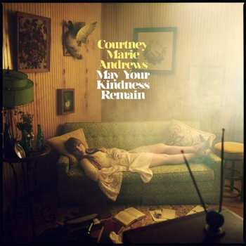 Album Courtney Marie Andrews: May Your Kindness Remain