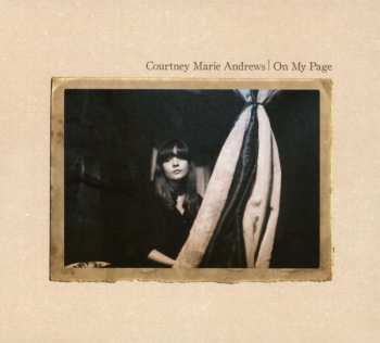 CD Courtney Marie Andrews: On My Page 449943