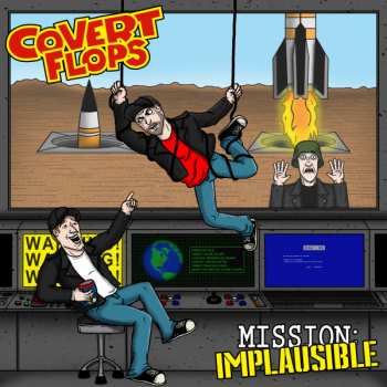 Album COVERT FLOPS: Mission: Implausible