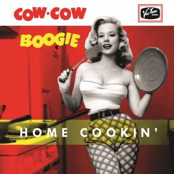 Album Cow Cow Boogie: Home Cookin'