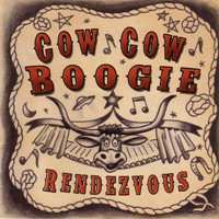 Album Cow Cow Boogie: Rendezvous