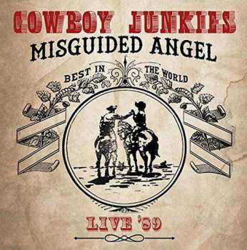 Album Cowboy Junkies: Misguided Angel - Live '89