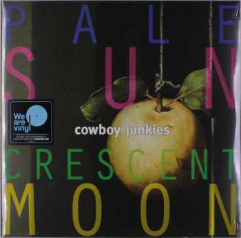 2LP Cowboy Junkies: Pale Sun, Crescent Moon 465644