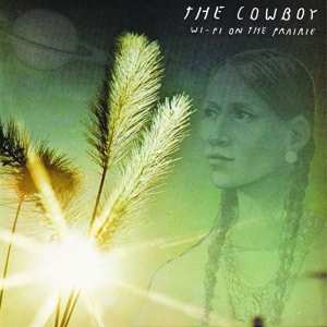Album Cowboy: Wifi On The Prairie