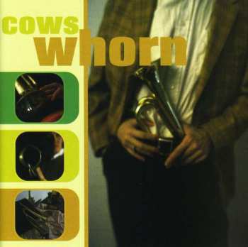 Album Cows: Whorn