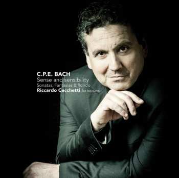 CD Carl Philipp Emanuel Bach: Sense & Sensibility - Sonatas, Fantasias & Rondo 482420