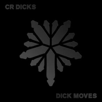 Album CR Dicks: Dick Moves