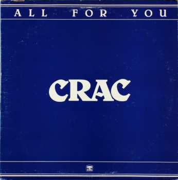 C.R.A.C.: All For You