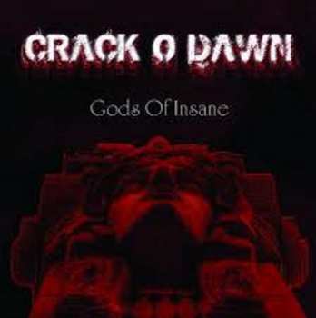 CD Crack O Dawn: Gods Of Insane 379514