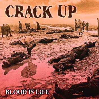 CD Crack Up: Blood Is Life 484938