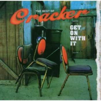 Album Cracker: Get On With It: The Best Of Cracker