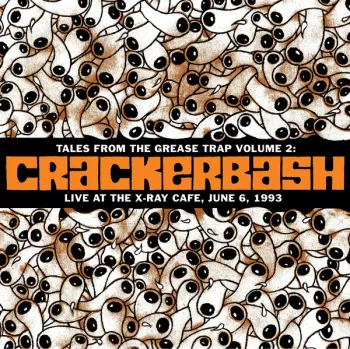 Crackerbash: Live At The X-Ray Cafe, June 6, 1993
