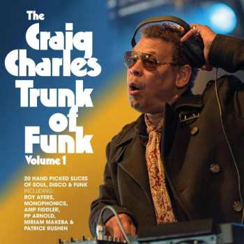 Album Craig Charles: The Craig Charles Trunk Of Funk Volume 1